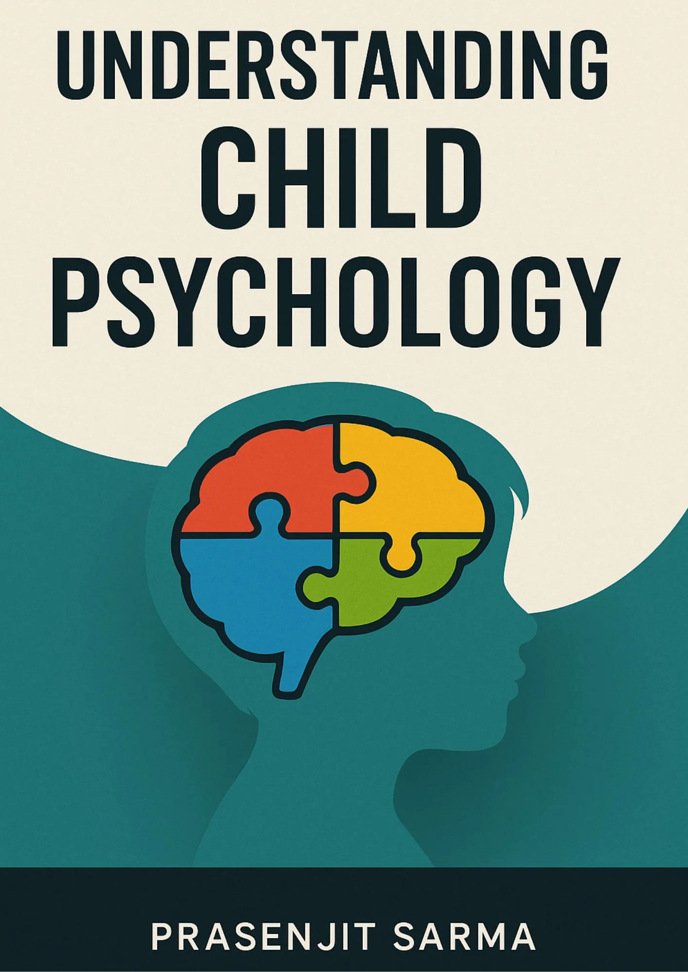 Understanding Child Psychology — book by Prasenjit Sarma, bestselling author from Assam, India
